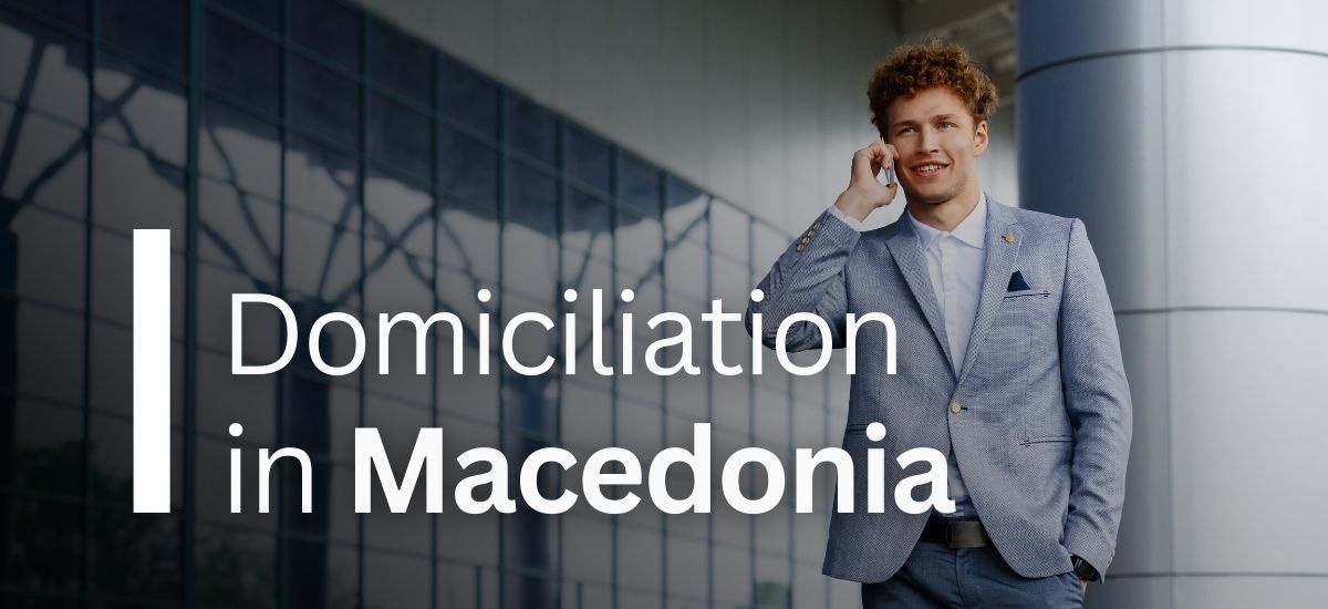 Domiciliation in Macedonia